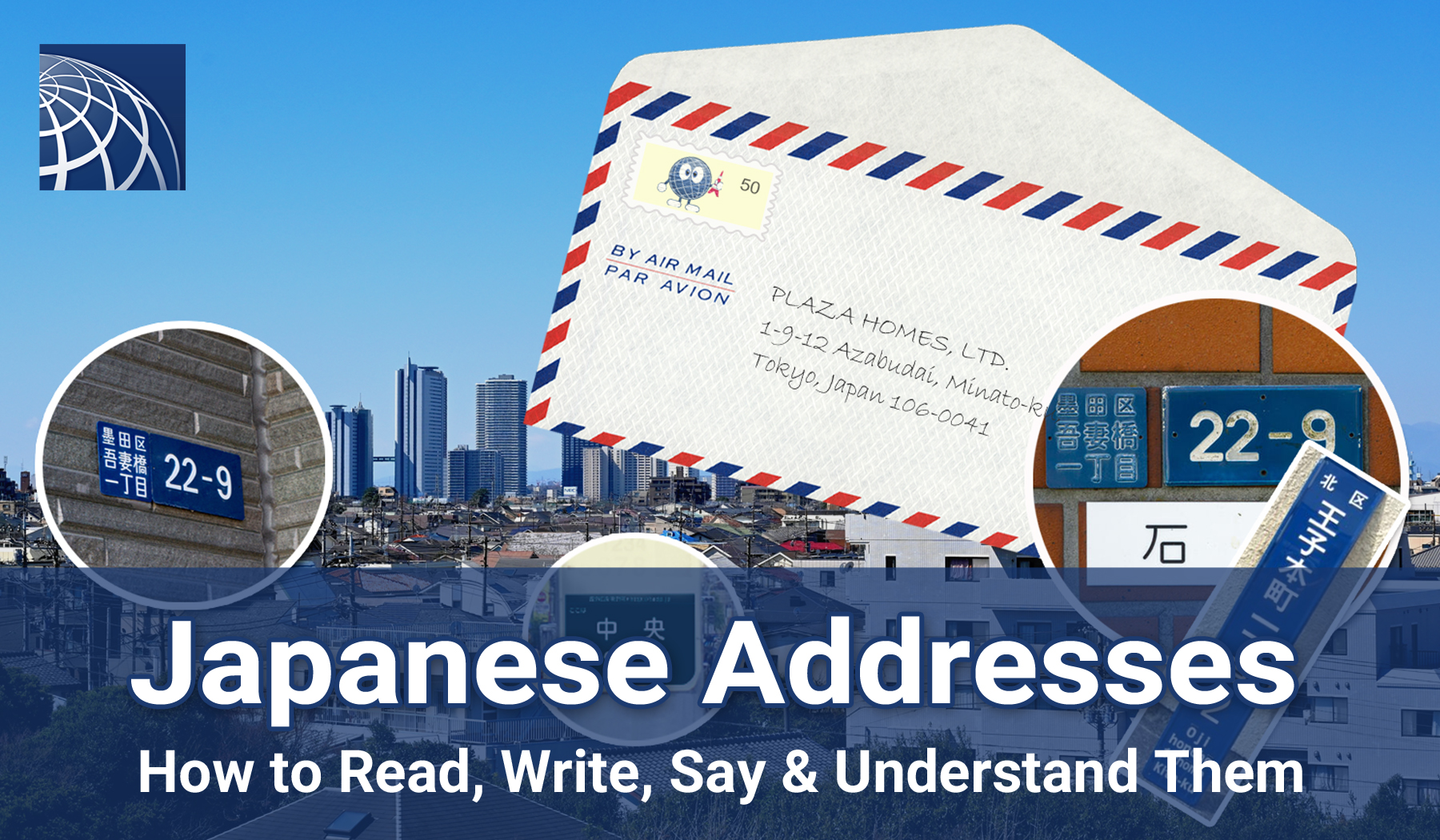 Japanese Addresses: How to Read, Write, Say & Understand Them - PLAZA HOMES