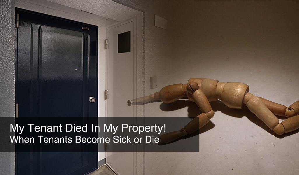 My Tenant Died In My Property When Tenants Sick or Die PLAZA HOMES