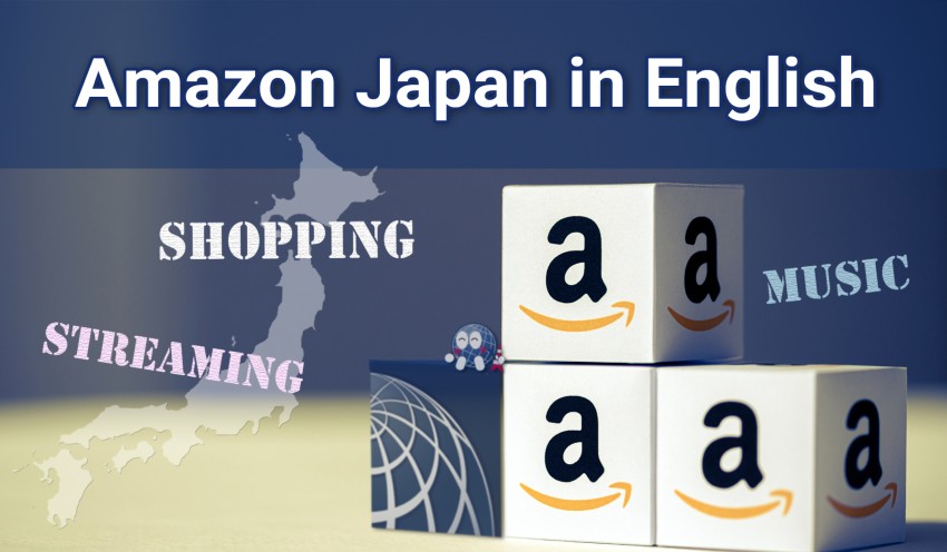 Amazon Japan: How to Shop and Order in English - PLAZA HOMES