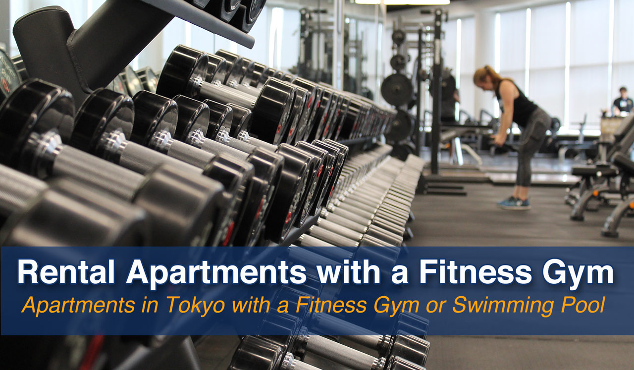 Rental Apartments with Fitness Gym in Tokyo PLAZA HOMES