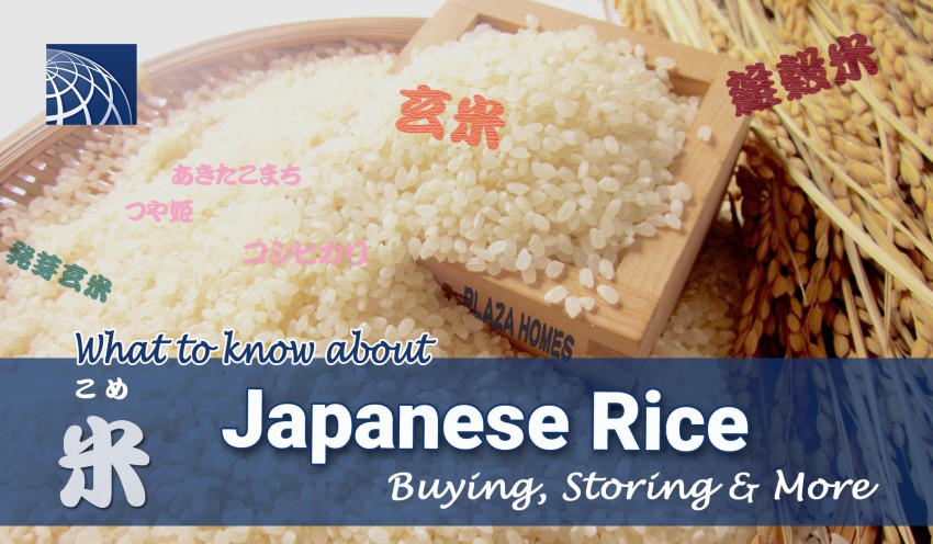 What To Know About Japanese Rice Buying Storing More Plaza Homes