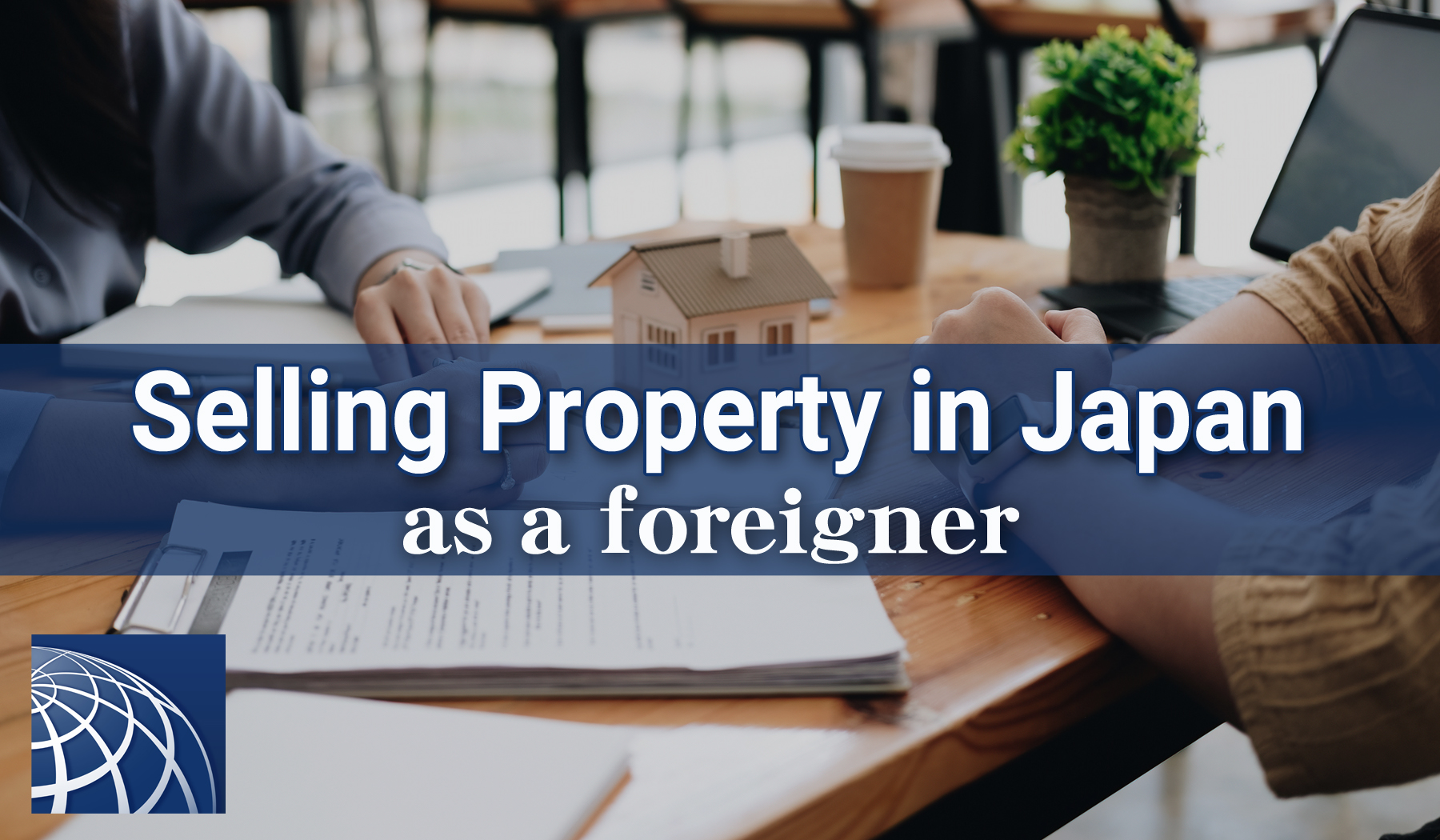 Selling property in Japan as a foreigner PLAZA HOMES