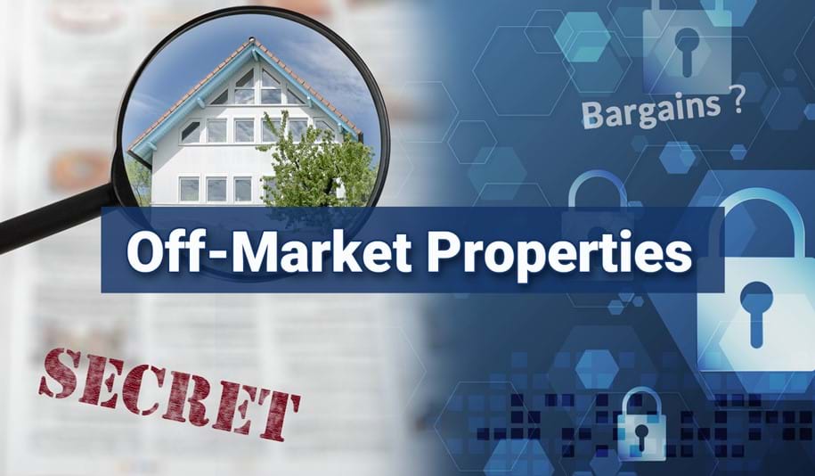 What are Off-Market Properties? - Are these good bargains, or really bargain properties?