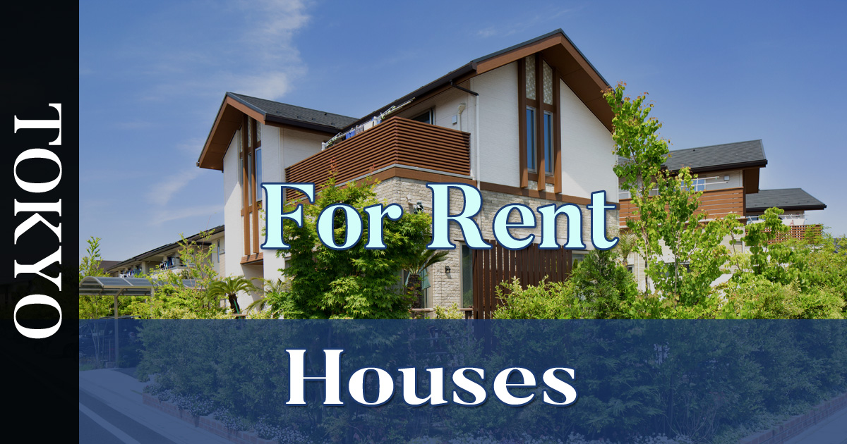 Houses for Rent in Tokyo PLAZA HOMES