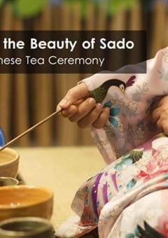 Experience the Beauty of Sado, the Japanese Tea Ceremony