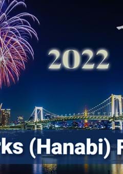 Fireworks (Hanabi) Festival in Tokyo 2022