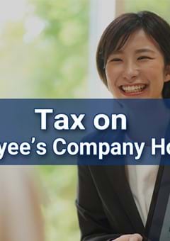 Tax on Employee’s Company Housing – How is the tax calculated if the company pays the rent?