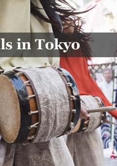 10 Top Tokyo Festivals to Satisfy Your Cultural Craving