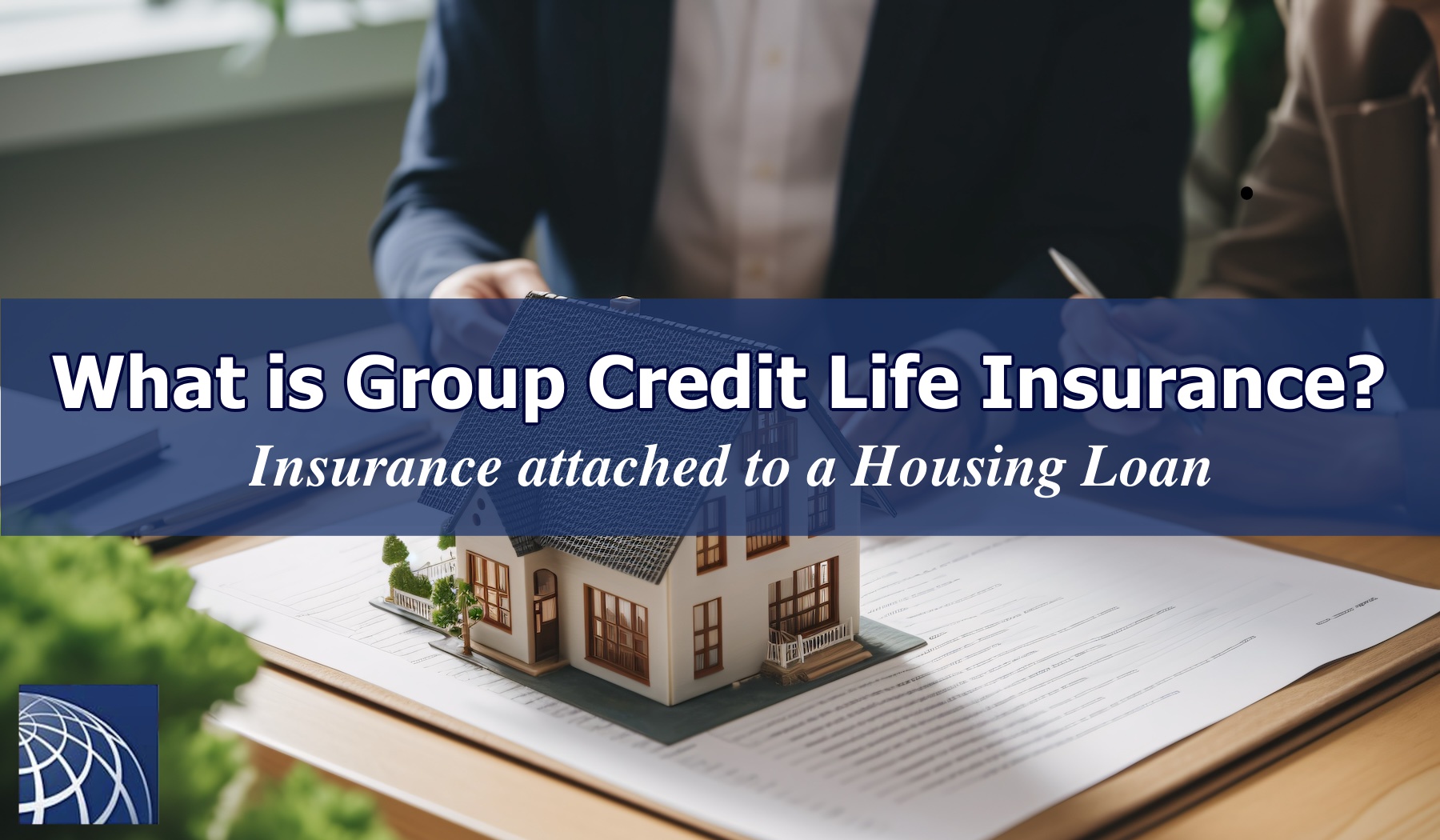 What is Group Credit Life Insurance (Danshin)？ Insurance attached to