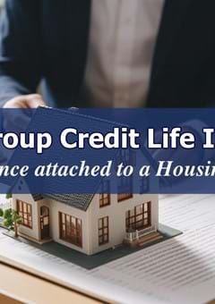 What is Group Credit Life Insurance (Danshin)？ - Insurance attached to a Housing Loan