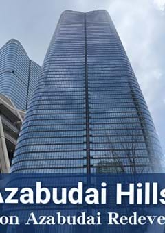 Azabudai Hills – Toranomon Azabudai Redevelopment Project