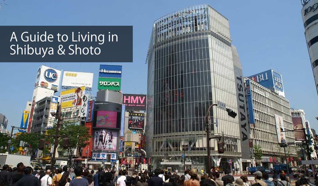 Living in Shibuya & Shoto PLAZA HOMES
