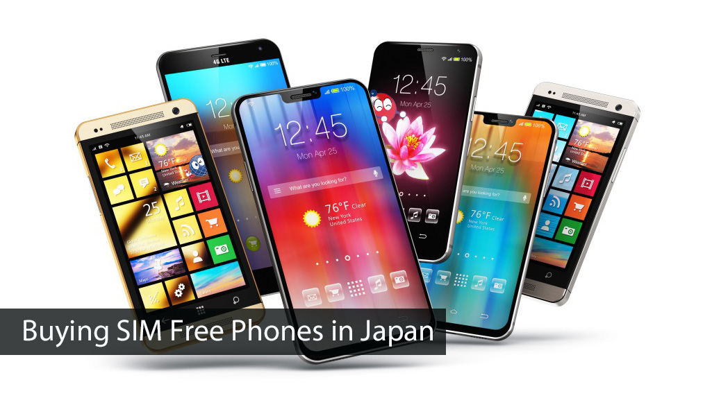 Buy SIM Free (unlocked) Phones in Japan 